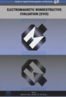 Electromagnetic Nondestructive Evaluation (XVIII)