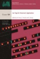 Martina Knoop, Irene Marzoli, Giovanna Morigi - Ion Traps for Tomorrow’s Applications, Inbunden