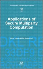 Peeter Laud, Liina Kamm - Applications of Secure Multiparty Computation, Inbunden
