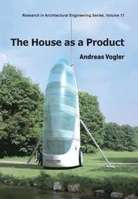 bokomslag The House as a Product