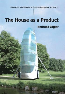 The House as a Product 1