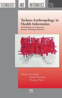 bokomslag Techno-Anthropology in Health Informatics