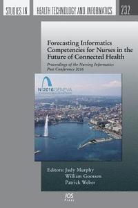 bokomslag Forecasting Informatics Competencies for Nurses in the Future of Connected Health