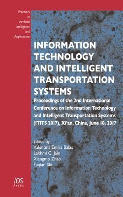 Valentina Emilia Balas, Xiangmo Zhao, Fuqian Shi - Information Technology and Intelligent Transportation Systems, Häftad