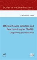 Muhammad Saleem - Efficient Source Selection for SPARQL Endpoint Query Federation, Häftad