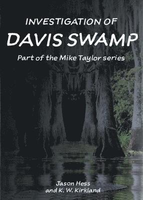 Investigation of Davis Swamp