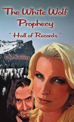bokomslag White Wolf Prophecy - Hall of Records - Book 2
