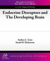 Andrea C. Gore, Sarah M. Dickerson - Endocrine Disruptors and The Developing Brain, Häftad