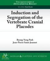 Byung-Yong Park, Jean-Pierre Saint-Jeannet - Induction and Segregation of the Vertebrate Cranial Placodes, Häftad