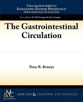 Peter Kvietys, Peter R. Kvietys - Gastrointestinal Circulation, Häftad