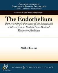 bokomslag The Endothelium, Part I