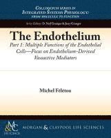 Michel Félétou - Endothelium, Part I, Häftad