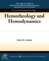 Giles Cokelet - Hemorheology and Hemodynamics, Häftad