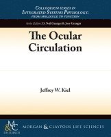 Jeffrey W. Kiel - Ocular Circulation, Häftad