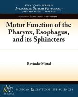 Ravi Mittal, Ravinder Mittal - Motor Function of the Pharynx, Esophagus, and its Sphincters, Häftad