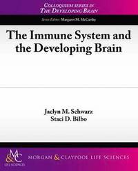 bokomslag The Immune System and the Developing Brain