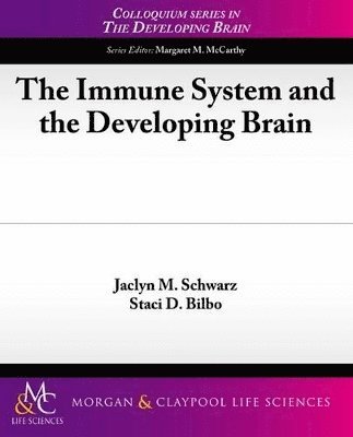 bokomslag The Immune System and the Developing Brain