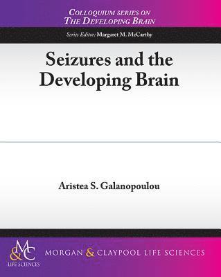 Seizures and the Developing Brain 1