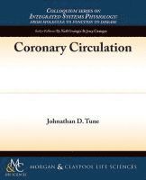 Johnathan D. Tune - Coronary Circulation, Häftad