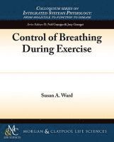 Susan A. Ward - Control of Breathing During Exercise, Häftad