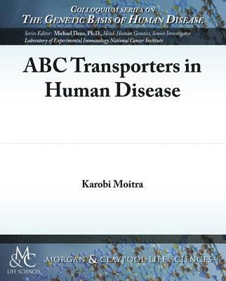 ABC Transporters in Human Disease 1