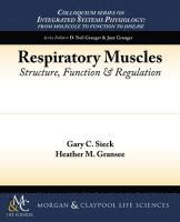 Gary C. Sieck, Heather M. Gransee - Respiratory Muscles, Häftad