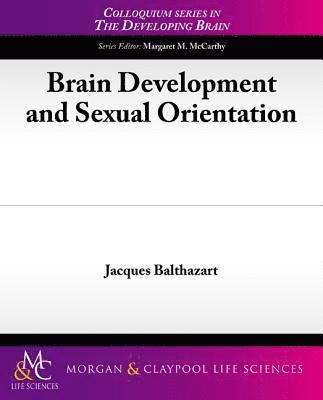 Brain Development and Sexual Orientation 1