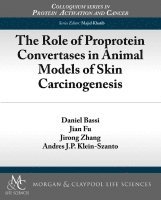 The Role of Proprotein Convertases in Animal Models of Skin Carcinogenesis 1