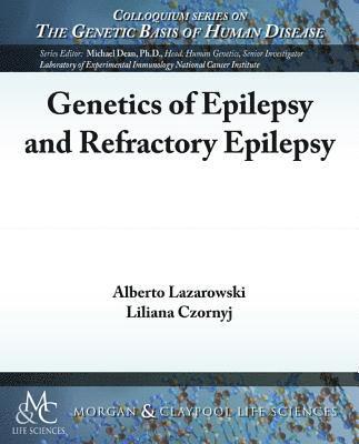 Alberto Lazarowski, Liliana Czornyj - Genetics of Epilepsy and Refractory Epilepsy, Häftad