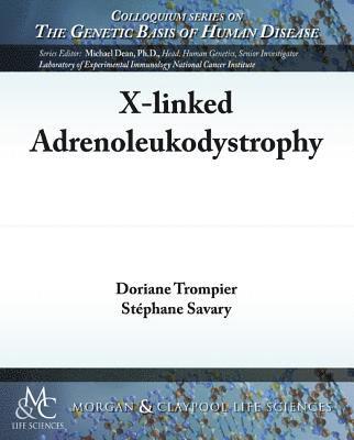 Doriane Trompier, Stéphane Savary - X-linked Adrenoleukodystrophy, Häftad