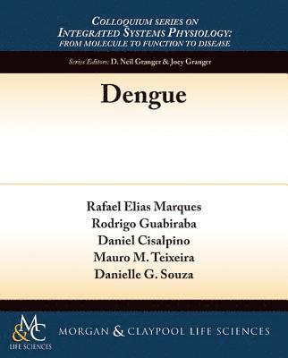 Rafael Elias Marques, Rodrigo Guabiraba, Daniel Cisalpino, Mauro M. Teixeira - Dengue, Häftad