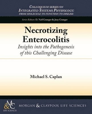 Michael S. Caplan - Necrotizing Enterocolitis, Häftad