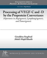 bokomslag Processing of VEGF-C and -D by the Proprotein Convertases