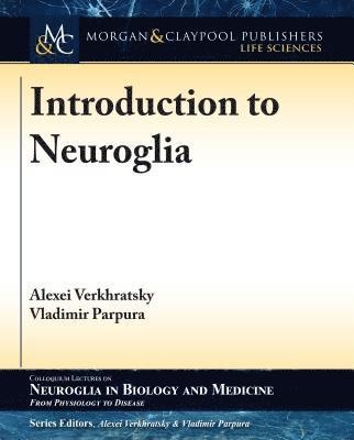 Introduction to Neuroglia 1