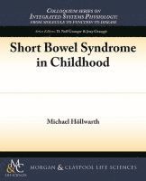 Michael E. Höllwarth - Short Bowel Syndrome in Childhood, Häftad