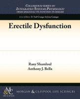 Rany Shamloul, Anthony J. Bella - Erectile Dysfunction, Häftad
