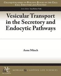 bokomslag Vesicular Transport in the Secretory and Endocytic Pathways