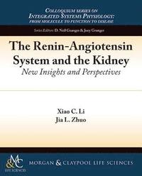 bokomslag The Renin-Angiotensin System and the Kidney