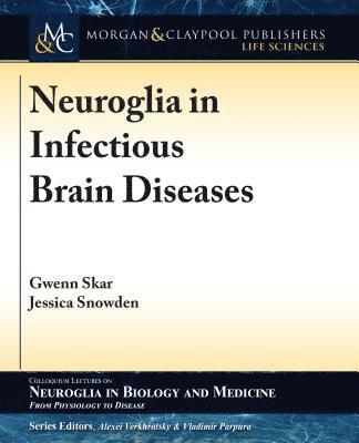 Neuroglia in Infectious Brain Diseases 1