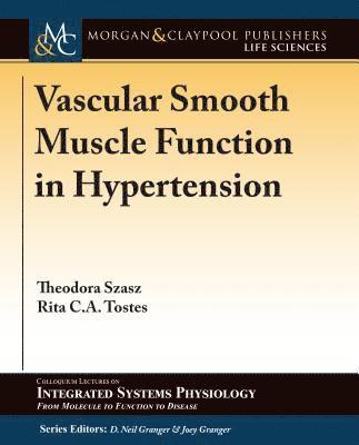 Vascular Smooth Muscle Function in Hypertension 1