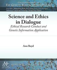 bokomslag Science and Ethics in Dialogue