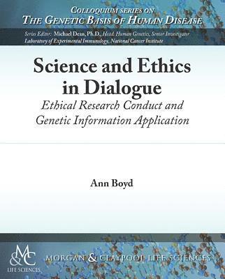 Science and Ethics in Dialogue 1