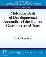 Charles Shaw-Smith - Molecular Basis of Developmental Anomalies of the Human Gastrointestinal Tract, Häftad