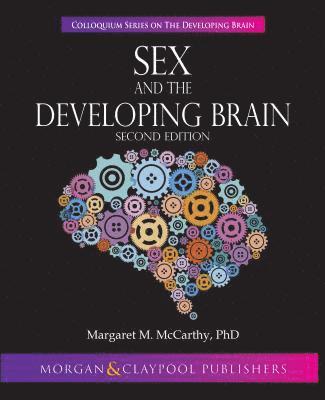 bokomslag Sex and the Developing Brain