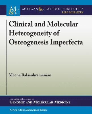 Clinical and Molecular Heterogeneity of Osteogenesis Imperfecta 1