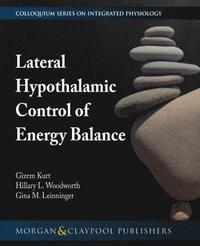 bokomslag Lateral Hypothalamic Control of Energy Balance