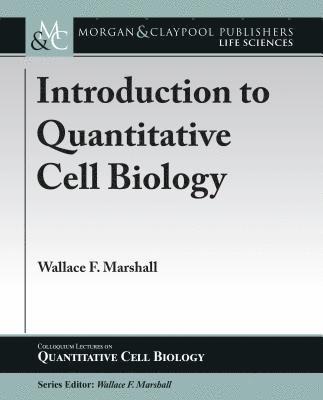 Introduction to Quantitative Cell Biology 1