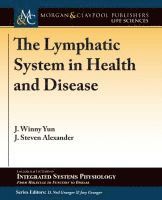 J. Winny Yun, J. Steven Alexander, D. Neil Granger - Lymphatic System in Health and Disease, Häftad