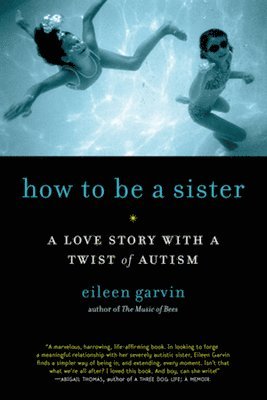 bokomslag How to Be a Sister