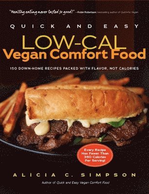 Quick and Easy Low-cal Vegan Comfort Food 1